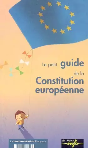 Couverture du produit · Le petit guide de la Constitution européenne
