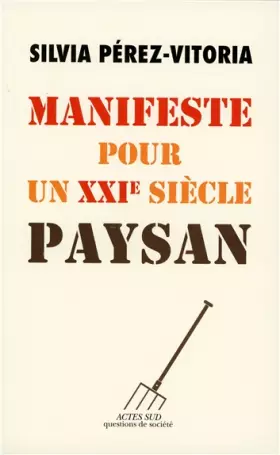 Couverture du produit · Manifeste pour un XXIe siècle paysan