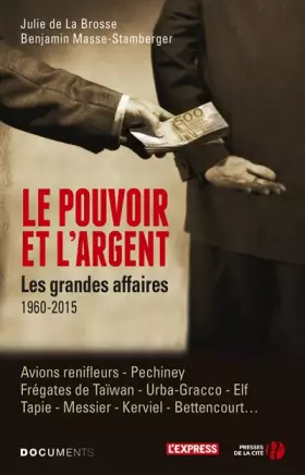 Couverture du produit · Le Pouvoir et l'argent - Les grandes affaires