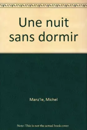 Couverture du produit · Une Nuit sans dormir : Un conte