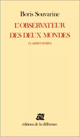 Couverture du produit · L'Observateur des deux mondes : Et autres textes