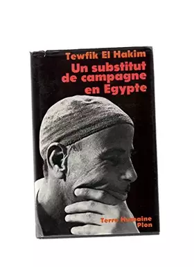 Couverture du produit · UN SUBSTITUT DE CAMPAGNE EN EGYPTE.JOURNAL D'UN SUBSTITUT DE PROCUREUR EGYPTIEN.