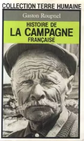 Couverture du produit · Histoire De La Campagne Francais (Collection Terre Humaine)