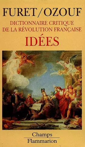 Couverture du produit · Dictionnaire critique de la Révolution française : idées