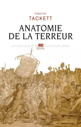 Couverture du produit · Anatomie de la Terreur: Le processus révolutionnaire (1787-1793)