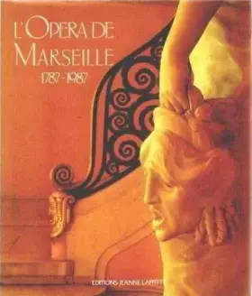 Couverture du produit · L'Opéra de Marseille: 1787-1987