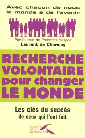 Couverture du produit · Recherche volontaire pour changer le monde