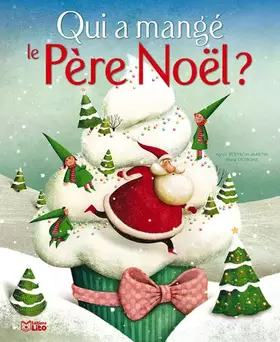 Couverture du produit · Qui a mangé le Père Noël ? - Dès 3 ans