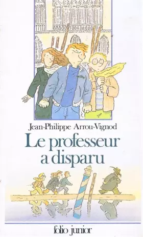 Couverture du produit · Le Professeur a disparu