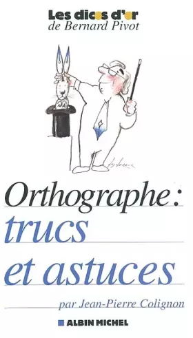 Couverture du produit · Orthographe : Trucs et astuces