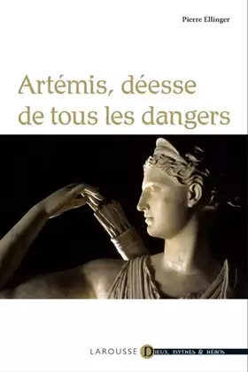 Couverture du produit · Artémis, déesse de tous les dangers