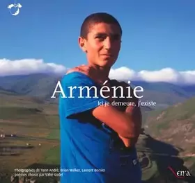 Couverture du produit · Arménie: Ici je demeure, j'existe