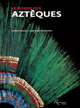 Couverture du produit · Le monde des Aztèques