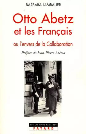 Couverture du produit · Otto Abetz et les Français, 1930-1958