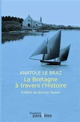 Couverture du produit · LA BRETAGNE A TRAVERS L'HISTOIRE