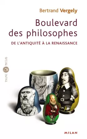 Couverture du produit · Boulevard des philosophes : Tome 1, De l'Antiquité à la Renaissance
