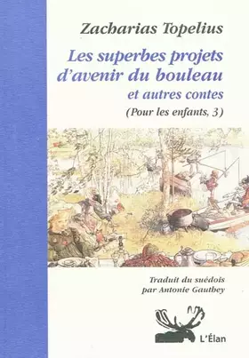 Couverture du produit · Pour les enfants: Tome 3, Les superbes projets d'avenir du bouleau, lors de ses premières feuilles et autres contes