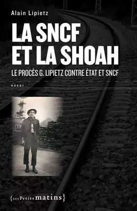 Couverture du produit · La SNCF et la Shoah. Le procès G. Lipietz contre État et SNCF