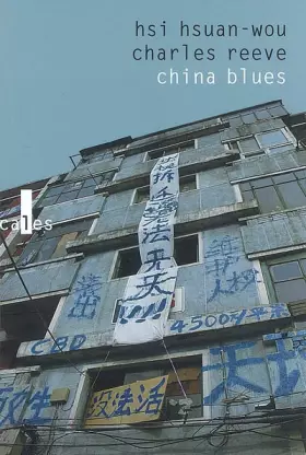 Couverture du produit · China blues: Voyage au pays de l'harmonie précaire