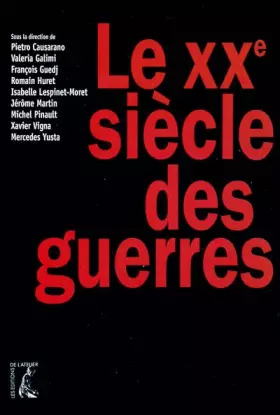 Couverture du produit · Le XXe Siècle des guerres