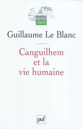 Couverture du produit · Canguilhem et la vie humaine