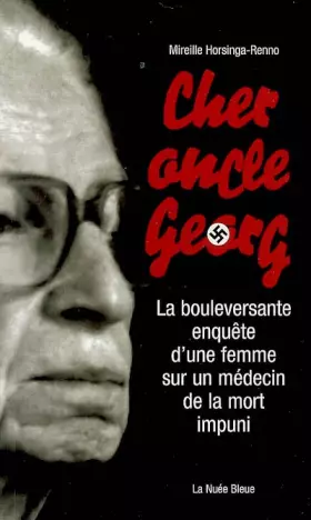Couverture du produit · Cher oncle Georg : La bouleversante enquête d'une femme sur un médecin de la mort impuni