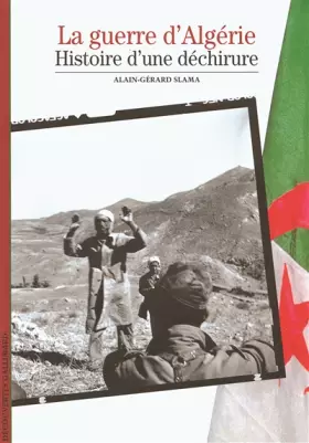 Couverture du produit · La Guerre d'Algérie : Histoire d'une déchirure