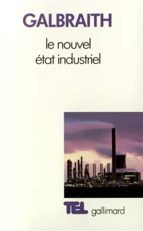 Couverture du produit · Le Nouvel État industriel: Essai sur le système économique américain