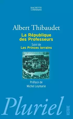 Couverture du produit · La république des professeurs suivi de Les princes Lorrains