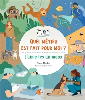 Couverture du produit · Quel métier est fait pour moi ? : J'aime les animaux