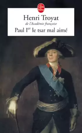 Couverture du produit · Paul Ier : Le Tsar mal aimé