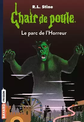 Couverture du produit · Chair de poule , Tome 25: Le parc de l'Horreur