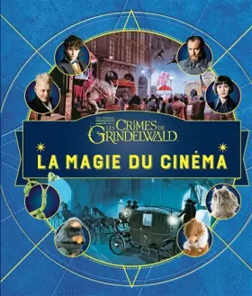 Couverture du produit · ANIMAUX FANTASTIQUES - LA MAGIE DU CINEMA 4 : LES CRIMES DE