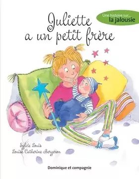 Couverture du produit · Juliette a un petit frère - Une histoire sur la jalousie