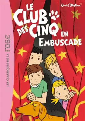 Couverture du produit · Le Club des Cinq 21 - Le Club des Cinq en embuscade