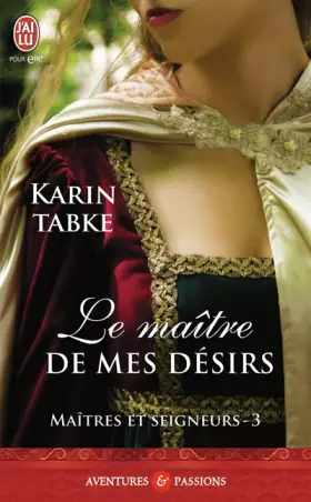 Couverture du produit · Maîtres et seigneurs, 3 : Le maître de mes désirs