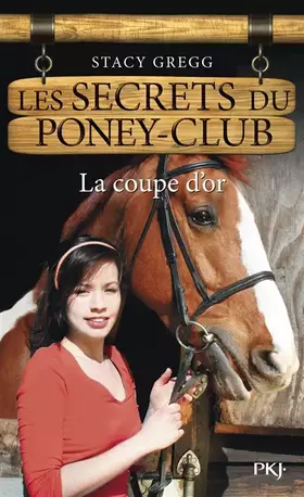 Couverture du produit · 5. Les Secrets du poney-club : La Coupe d'or (05)