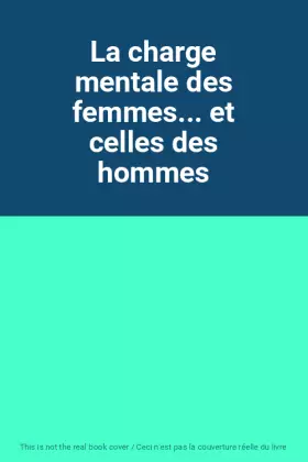 Couverture du produit · La charge mentale des femmes... et celles des hommes