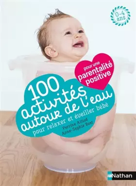 Couverture du produit · 100 activités d'éveil et de relaxation autour de l'eau