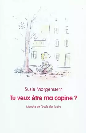 Couverture du produit · Tu veux être ma copine ?