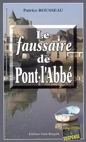 Couverture du produit · Le Faussaire de Pont l'Abbe