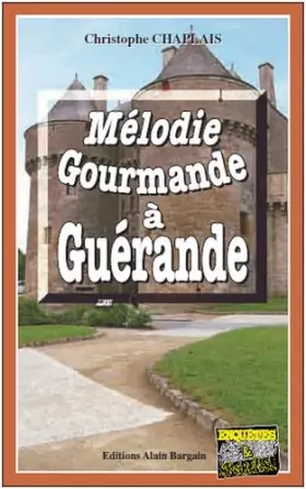 Couverture du produit · Mélodie gourmande à Guérande