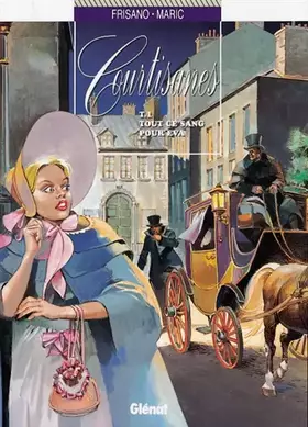 Couverture du produit · Courtisanes, tome 1 : Tout ce sang pour Eva