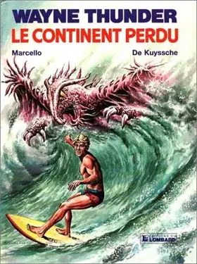 Couverture du produit · Wayne Thunder, n° 1 : Le continent perdu