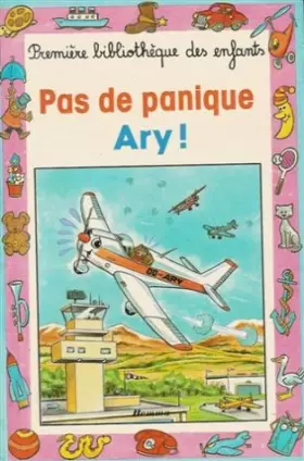 Couverture du produit · PAS DE PANIQUE ARY!