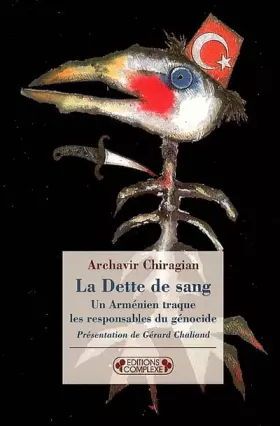Couverture du produit · La Dette de sang : Un Arménien traque les responsables du génocide 1921-1922