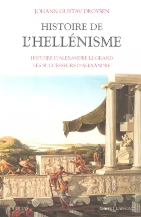 Couverture du produit · Histoire de l'Hellénisme, tome 1