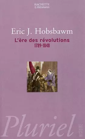 Couverture du produit · L'ère des révolutions : 1789 - 1848
