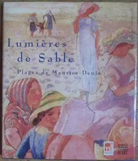 Couverture du produit · Lumieres de sable-Plages de Maurice Denis