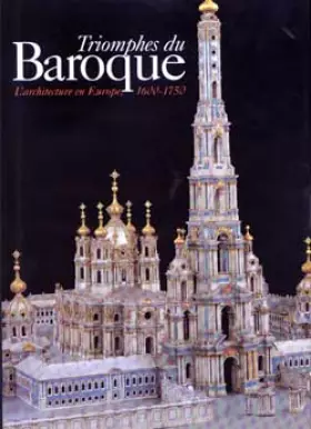 Couverture du produit · Triomphes du Baroque : L'architecture en Europe, 1600-1750